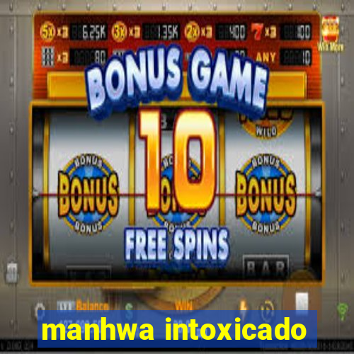 manhwa intoxicado